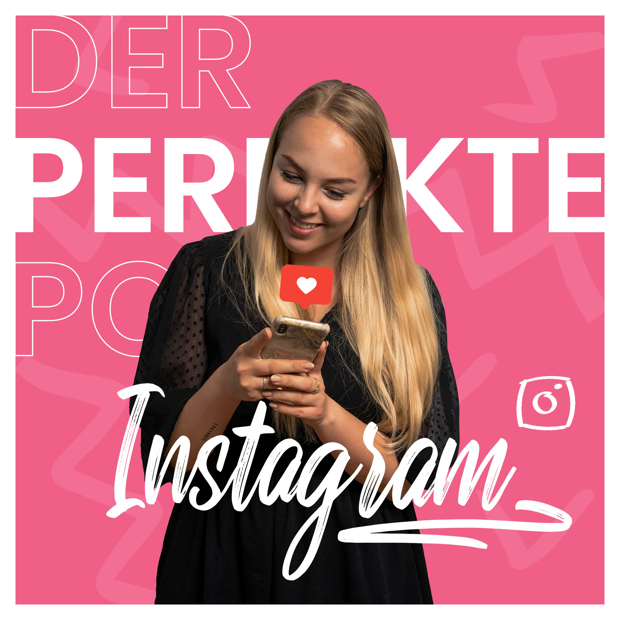 Der perfekte Instagram Post