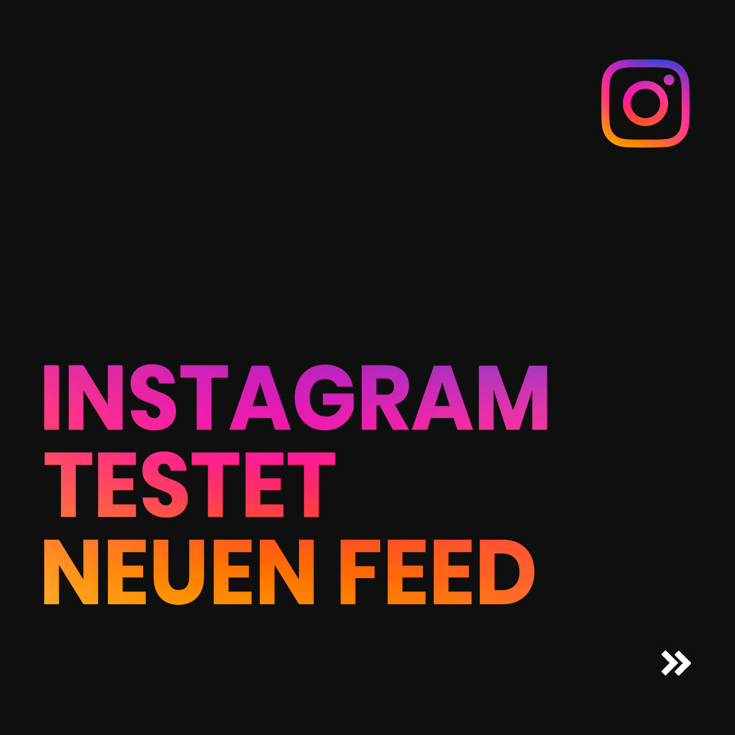 Instagram teste neuen Feed - Beitrag new media labs